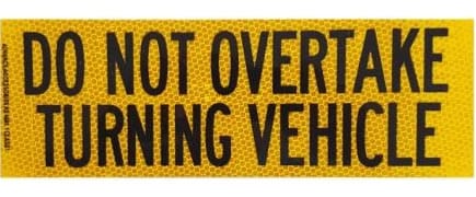 RoadBase Do Not Overtake Turning Vehicle Rear Marker Class 1 Reflective Sticker 300 x 100mm