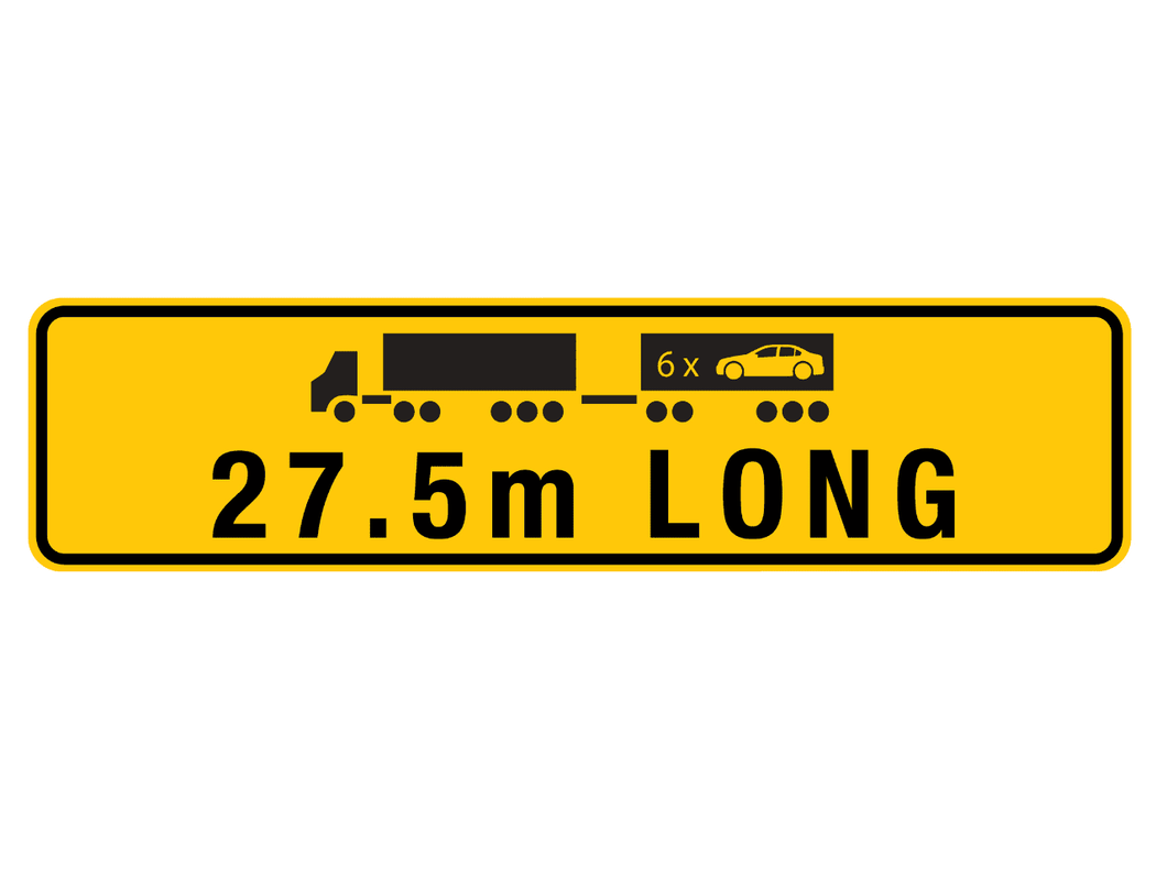 '27.5M Long' Road Train Sign