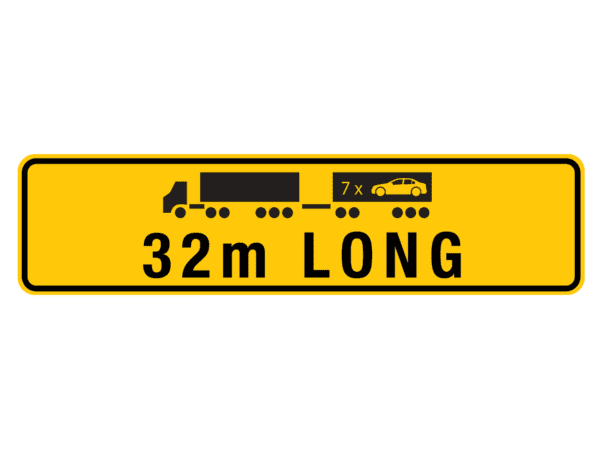 '32M Long' Road Train Sign