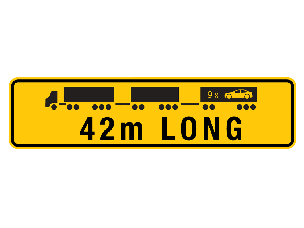 '42M Long' Road Train Sign