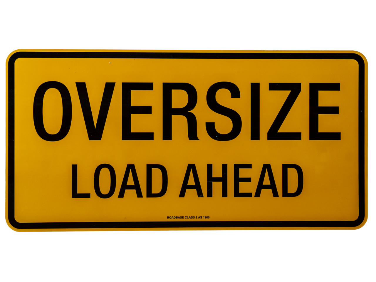 RoadBase Oversize Load Ahead Metal Sign Double Sided Class 2 Reflective