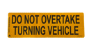 RoadBase Do Not Overtake Turning Vehicle Rear Marker Plate Class 1 Reflective Aluminium Metal Sign 300 x 100mm